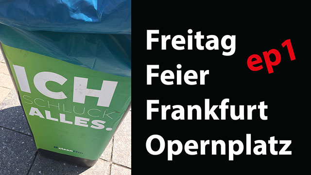 Freitag Party Opernplatz Frankfurt am Main