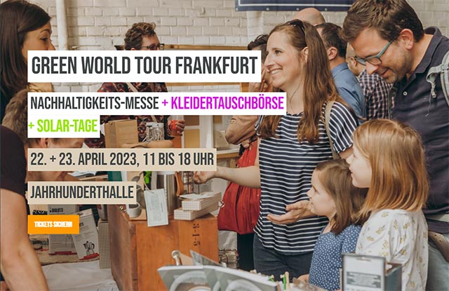 Nachhaltigkeitsmesse Green World Tour Frankfurt 22-23. April 2023